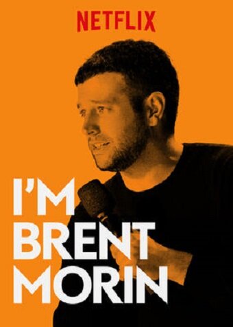 Brent Morin: I'm Brent Morin (2015) постер