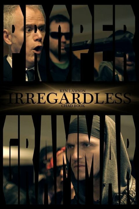 Irregardless (2014) постер