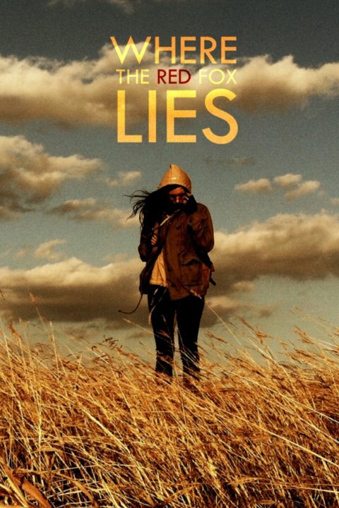 Where the Red Fox Lies (2013) постер