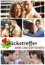 Glückstreffer - Anne und der Boxer (2010) постер