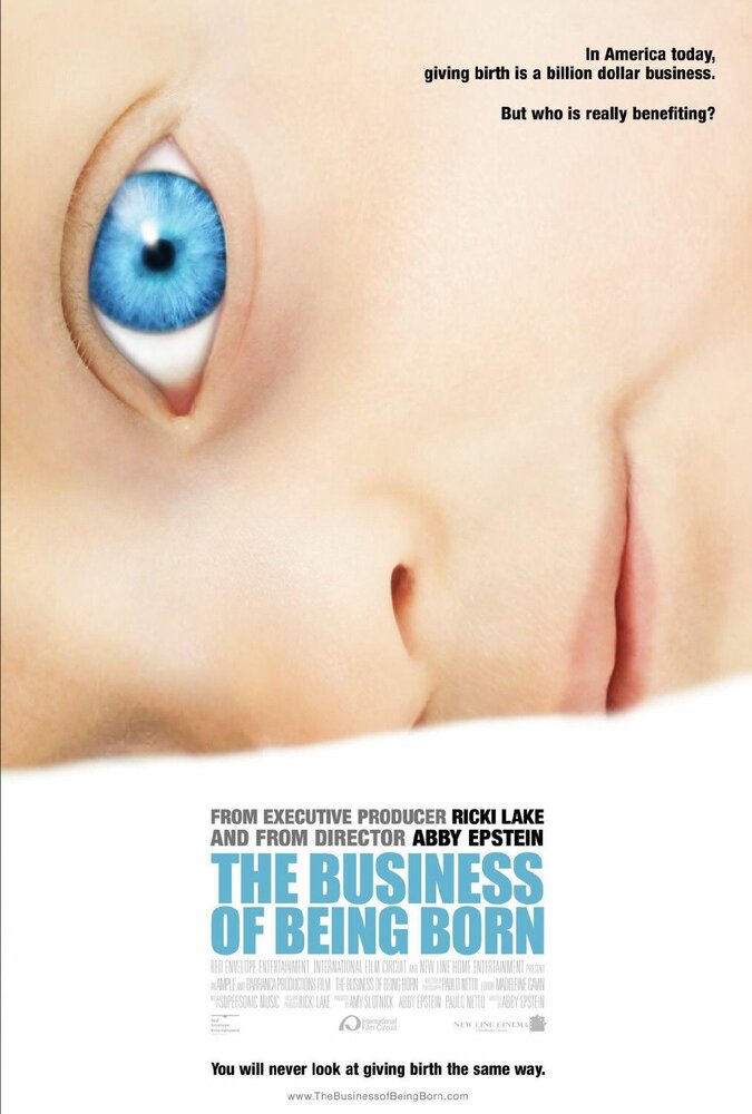 The Business of Being Born (2008) постер