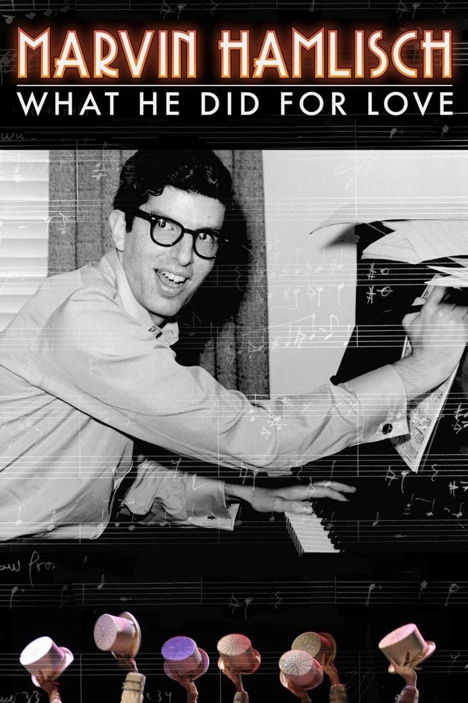 Marvin Hamlisch: What He Did for Love (2013) постер