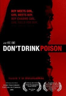 Не пей яд (2008) постер