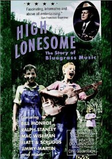 High Lonesome: The Story of Bluegrass Music (1994) постер