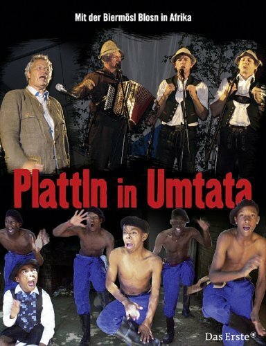 Plattln in Umtata (2007) постер